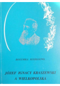 Józef Ignacy Kraszewski a Wielkopolska