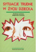 Sytuacje trudne w życiu dziecka