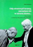 Gdy otworzyli bramy zaczęłam iść w stronę domu
