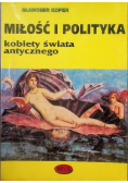 Miłość i polityka Kobiety świata antycznego