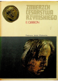 Zmierzch Cesarstwa Rzymskiego, Tom I