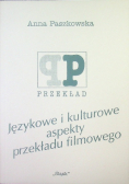 Językowe i kulturowe aspekty przekładu filmowego