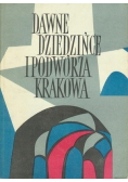 Dawne dziedzińce i podwórza Krakowa w rysunkach