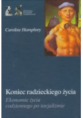 Koniec radzieckiego życia Ekonomie życia codziennego po socjalizmie