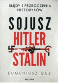 Sojusz Hitler Stalin Błędy i przeoczenia