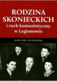 Rodzina Skonieckich i ruch komunistyczny w Legionowie