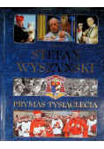 Kardynał Stefan Wyszyński Prymas Tysiąclecia