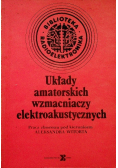 Układy amatorskie wzmacniaczy elektroakustycznych