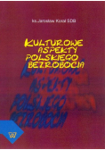 Kulturowe aspekty polskiego bezrobocia