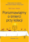 Porozmawiajmy o śmierci przy kolacji