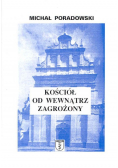 Kościół od wewnątrz zagrożony