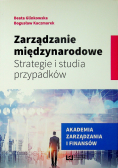 Zarządzanie międzynarodowe Strategie i studia przypadków