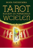 Tarot kluczem do poprzednich wcieleń