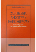 Zaburzenia afektywne dwubiegunowe Podręcznik pacjenta