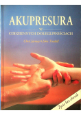 Akupresura w pospolitych doległościach