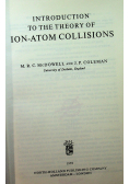 Introduction to the theory of ion atom collisions