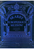 Skarby Europejskich Muzeów