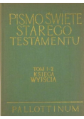 Pismo Święte Starego Testamentu Tom I-2 Księga Wyjścia