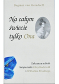 Na całym świecie tylko ona