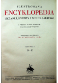 Ilustrowana encyklopedja Trzaski Everta i Michalskiego Tom 5 1927 r.