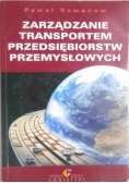 Zarządzanie transportem przedsiębiorstw przemysłowych