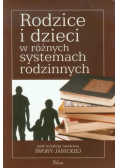 Rodzice i dzieci w różnych systemach rodzinnych