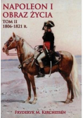Napoleon I Obraz życia Tom II 1806 1821