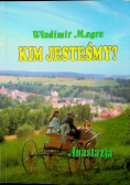 Anastazja Kim jesteśmy