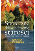 Społeczne doświadczenie starości