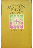 Jastrun Poezje zebrane