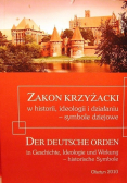 Zakon Krzyżacki w historii ideologii i działaniu
