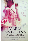 Królowe Francji Część 2 Maria Antonina W Wersalu i Petit Trianon