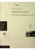 Przedstawienie i znaczenie Próba analizy semiologicznej rysunku