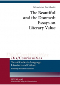 The Beautiful and the Doomed: Essays on Literary Value