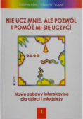 Nie ucz mnie ale pozwól i pomóż mi się uczyć Tom 1