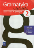 Michalska Mariola - Gramatyka i stylistyka 2 Zeszyt ćwiczeń