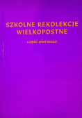 Szkolne rekolekcje wielkopostne Część 2