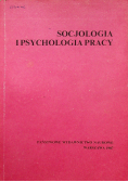 Socjologia i psychologia pracy