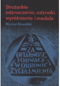 Strażackie odznaczenia odznaki wyróżnienia i medale