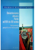 Umiastowienie obszaru Polski od XIII do XXI wieku