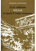 Życie codzienne Wilna w latach II wojny światowej