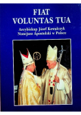 Fiat Voluntas Tua Arcybiskup Józef Kowalczyk Nuncjusz Apostolski w Polsce