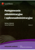 Postępowanie administracyjne i sądowoadministracyjne