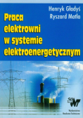 Gładyś Henryk - Praca elektrowni w sysytemie elektroenergetycznym