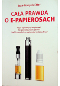 Cała prawda o e papierosach