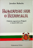 Bułgarski sen o Bizancjum
