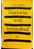 Zagadnienia teorii kryminalizacji