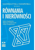 Matematyka olimpijska. Równania i nierówności