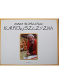 Nasze dziedzictwo Kurpiowszczyzna