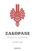 Zakopane - miasto cudów